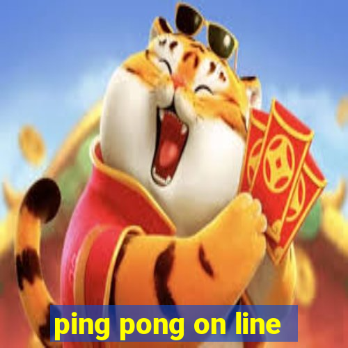 ping pong on line